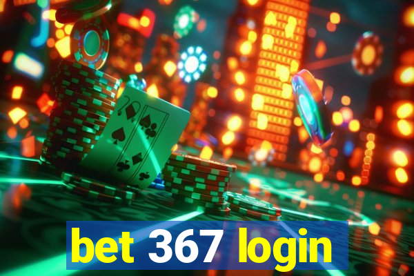 bet 367 login